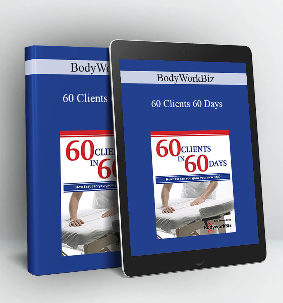 BodyWorkBiz - 60 Clients 60 Days