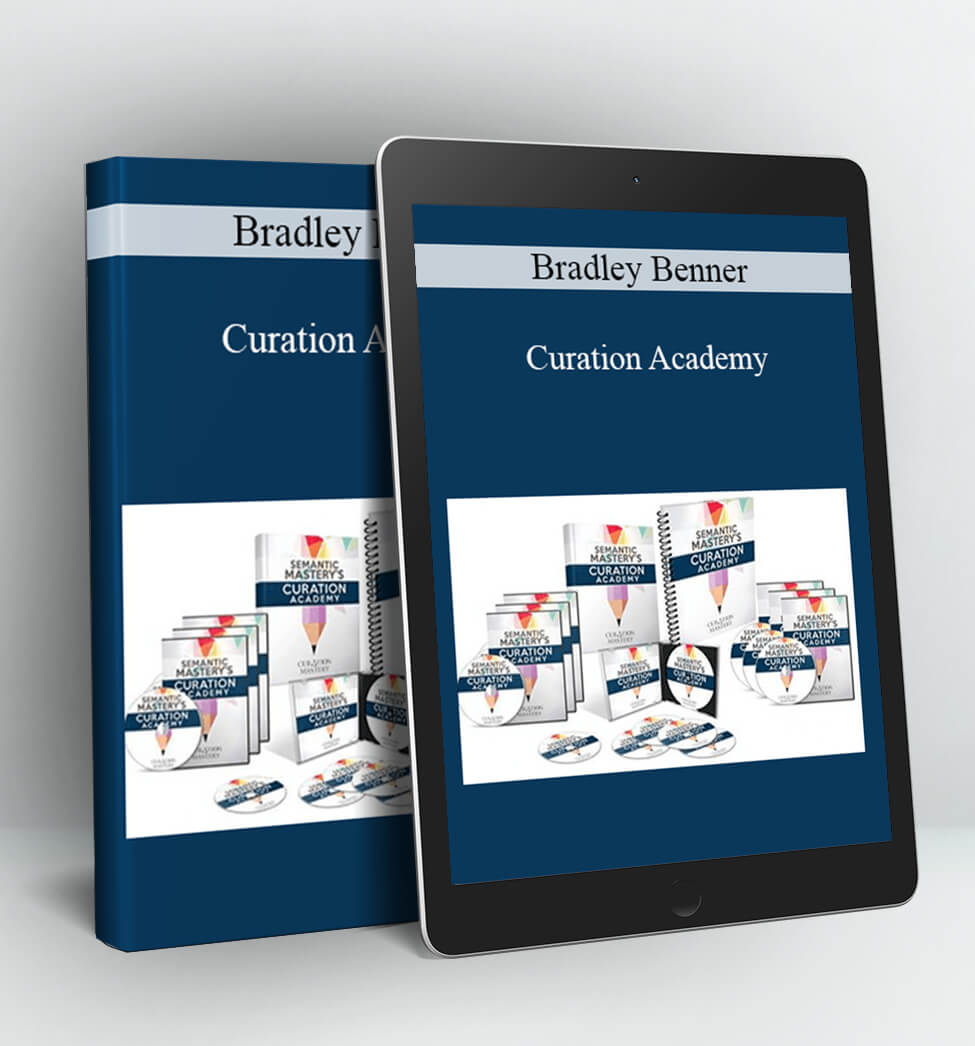 Curation Academy - Bradley Benner