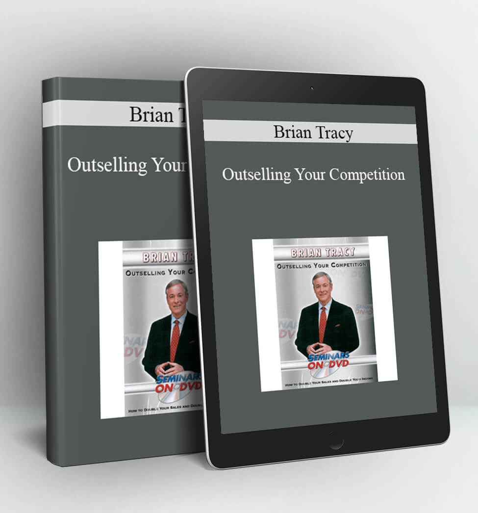 Outselling Your Competition - Brian Tracy