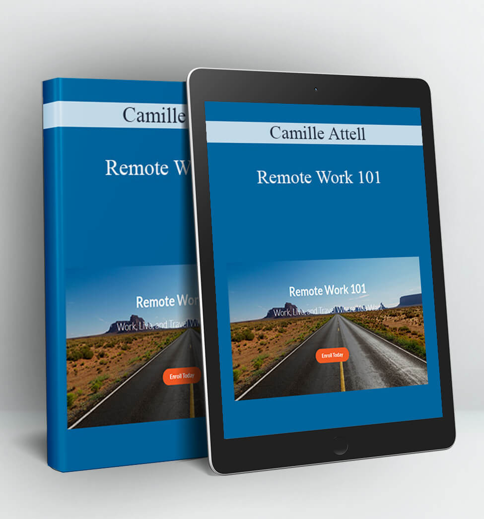 Remote Work 101 - Camille Attell