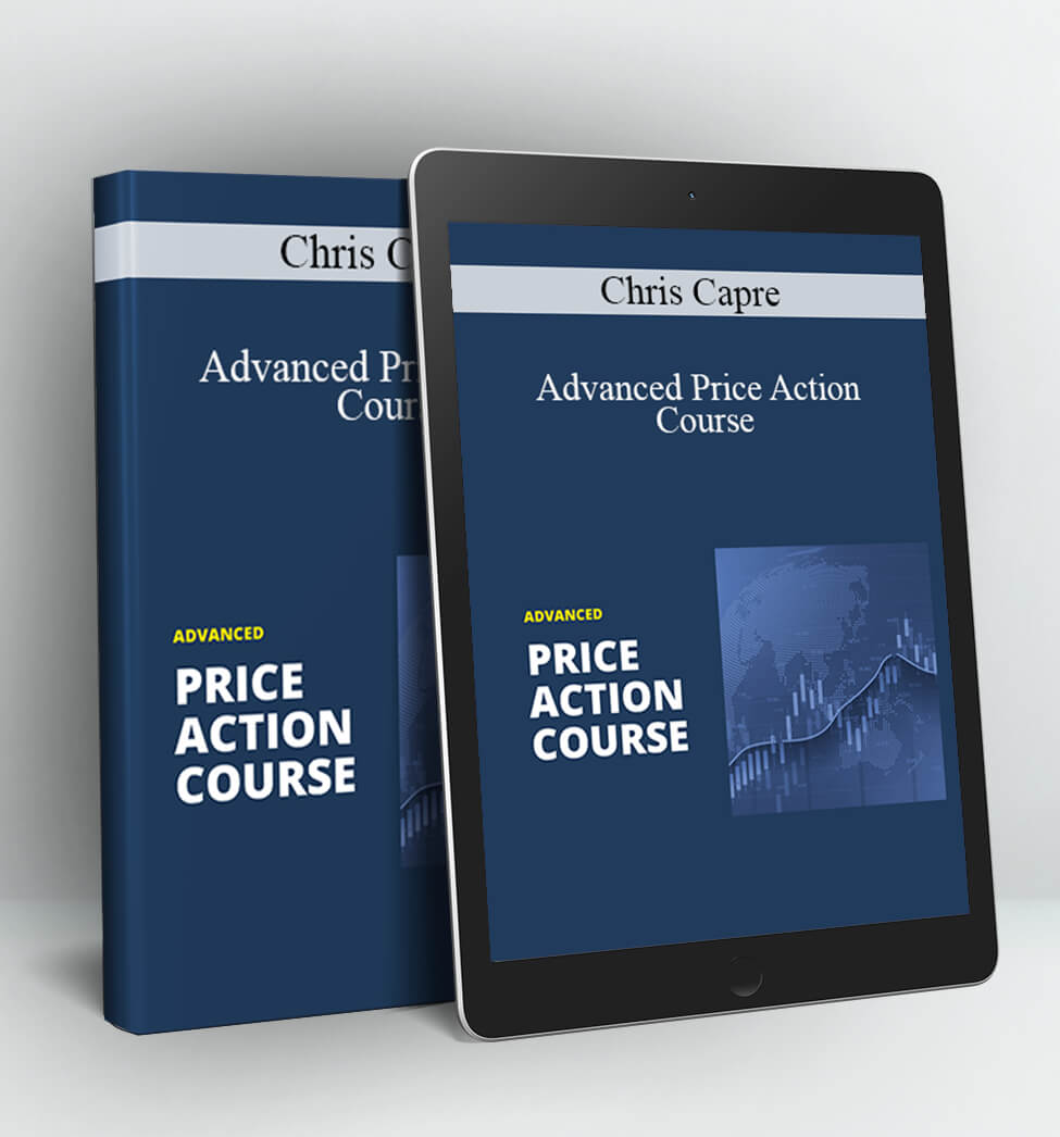 Advanced Price Action Course - Chris Capre