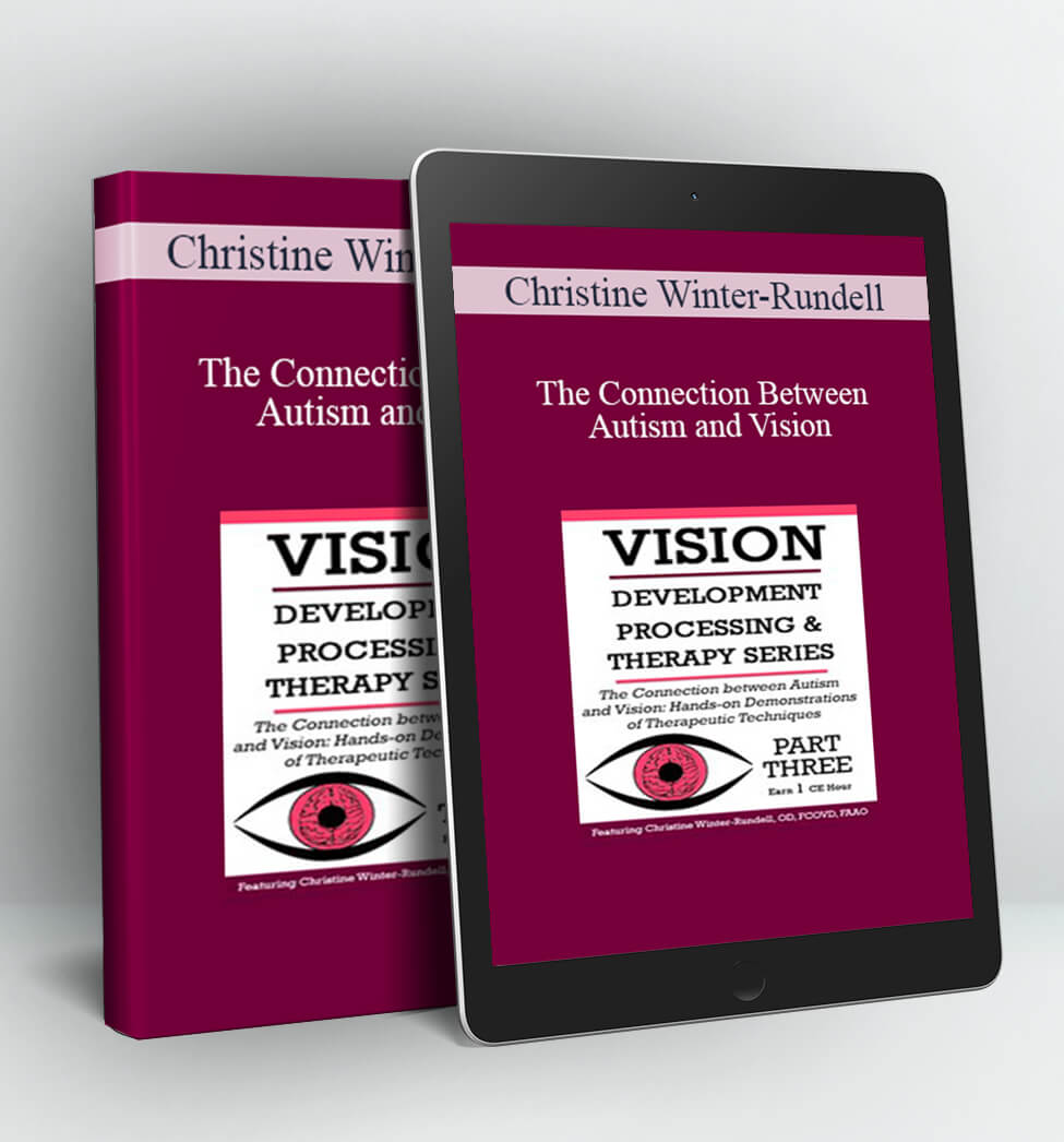 The Connection Between Autism and Vision - Christine Winter-Rundell