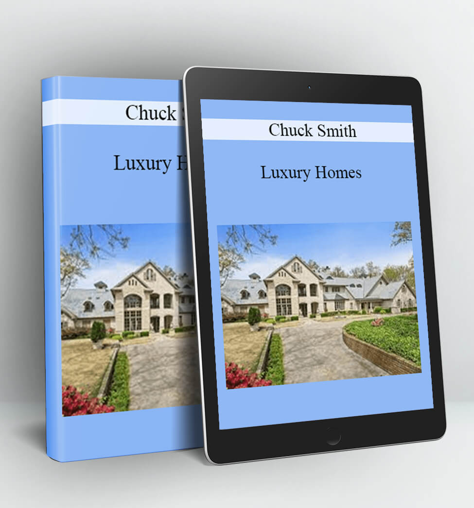 Luxury Homes - Chuck Smith