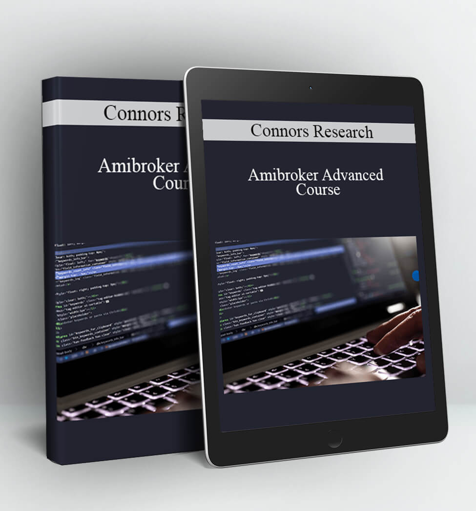 Amibroker Advanced Course - Connors Research