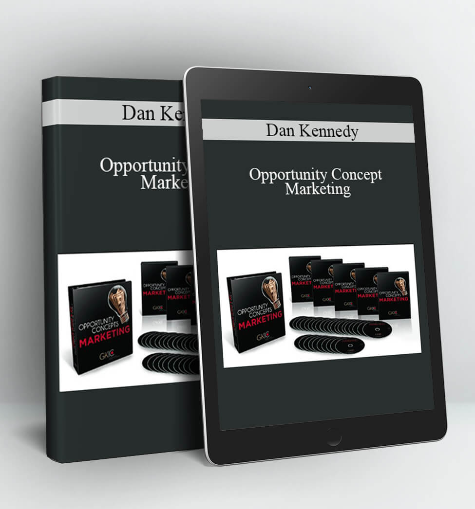 Opportunity Concept Marketing - Dan Kennedy