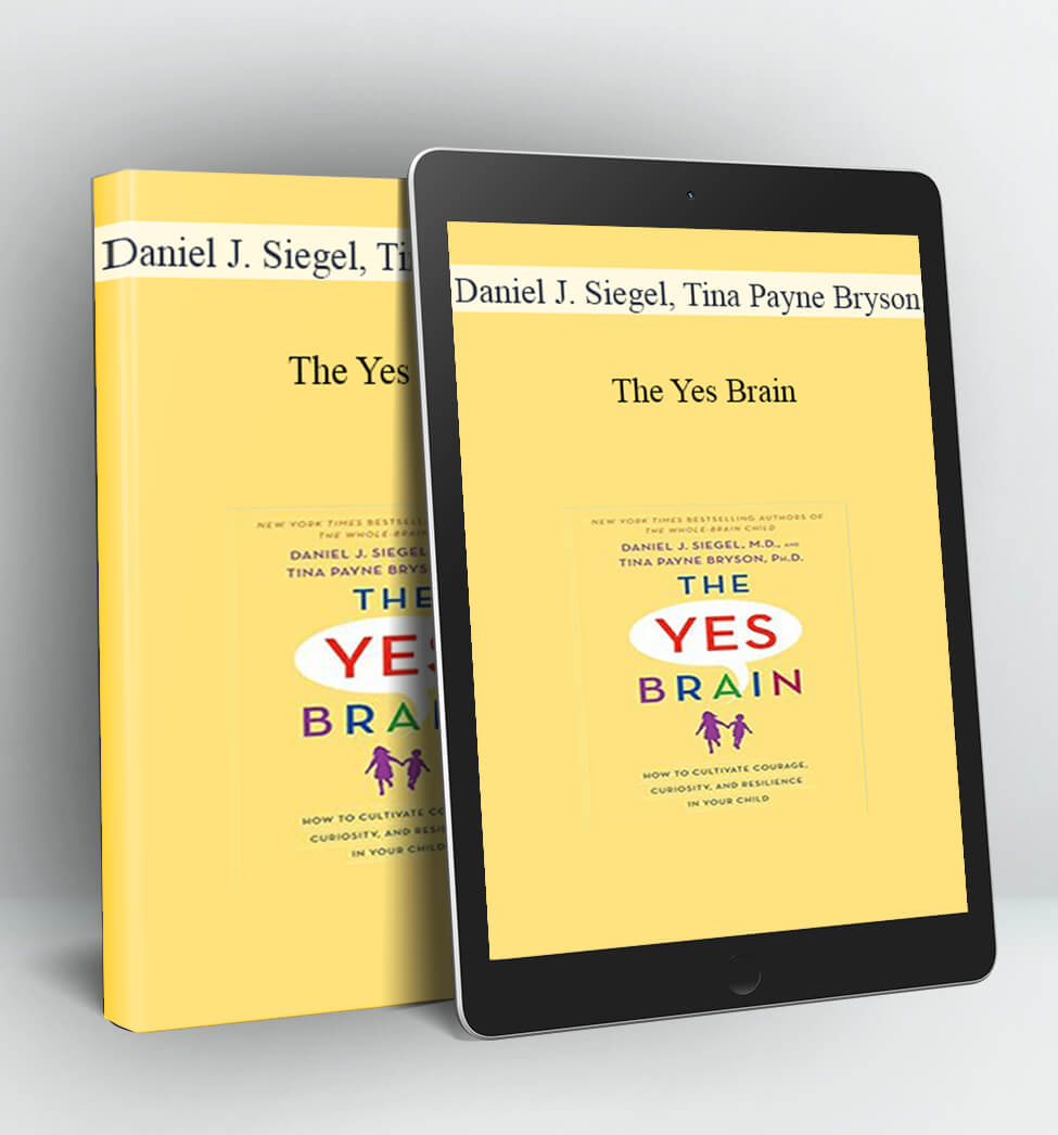 The Yes Brain - Daniel J. Siegel