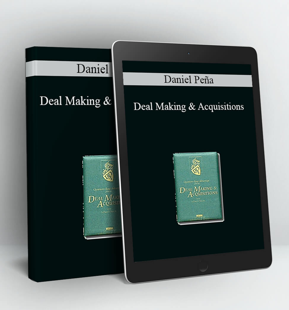 Daniel Peña - Deal Making & Acquisitions