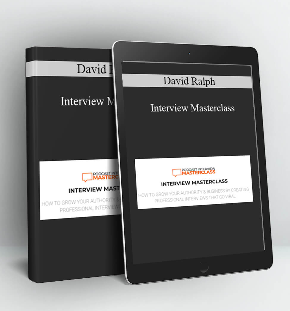 Interview Masterclass - David Ralph