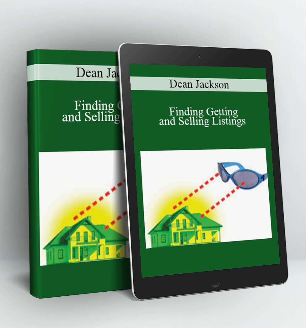 Finding Getting and Selling Listings - Dean Jackson