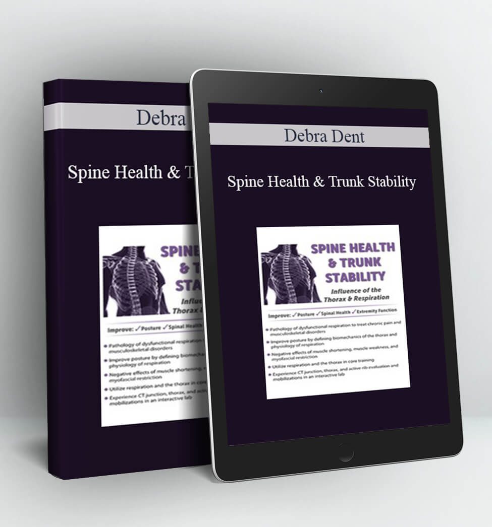 Spine Health & Trunk Stability - Debra Dent