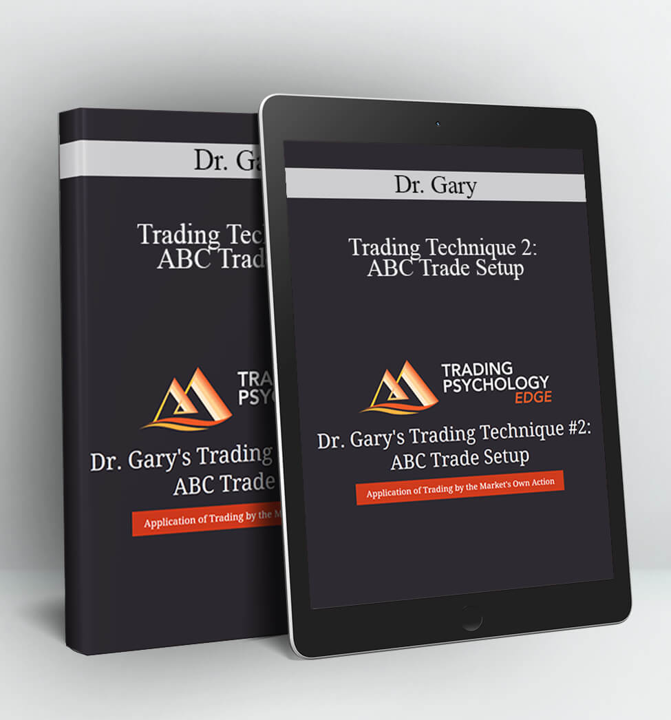 Trading Technique 2: ABC Trade Setup - Dr. Gary