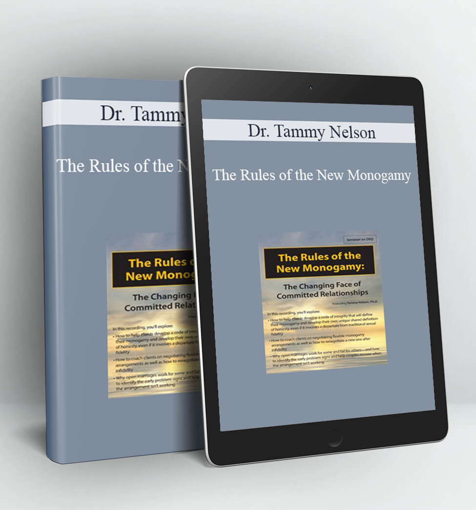 The Rules of the New Monogamy - Dr. Tammy Nelson