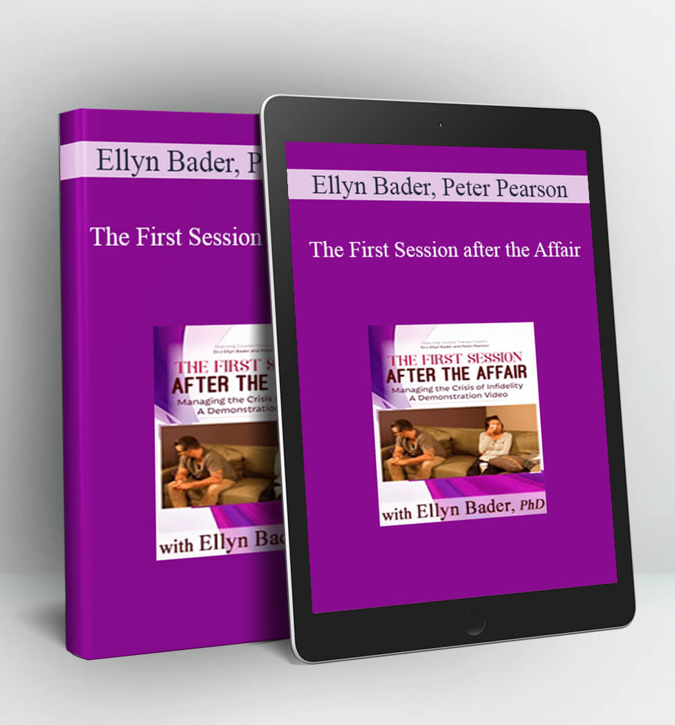 The First Session after the Affair - Ellyn Bader