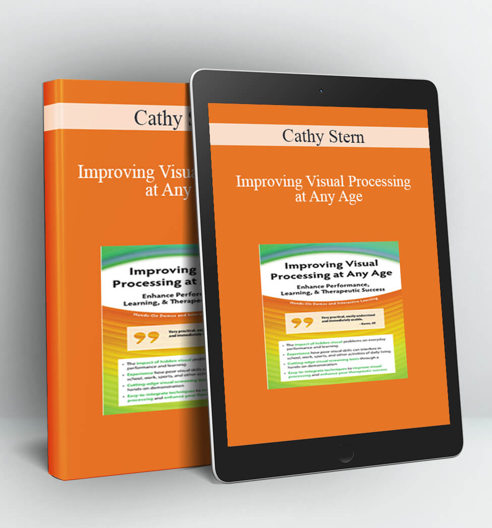 Improving Visual Processing at Any Age - Cathy Stern