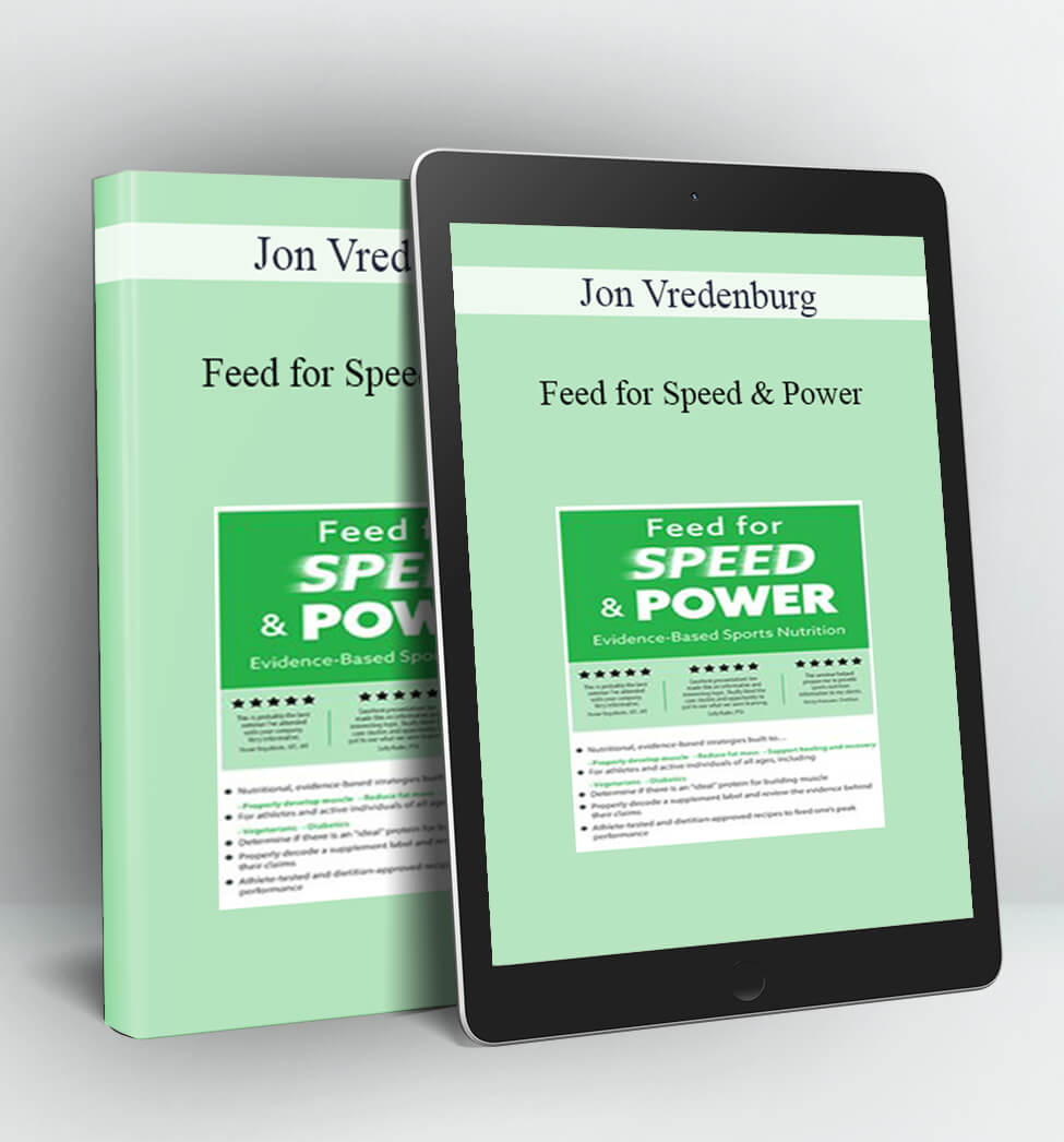 Feed for Speed & Power - Jon Vredenburg