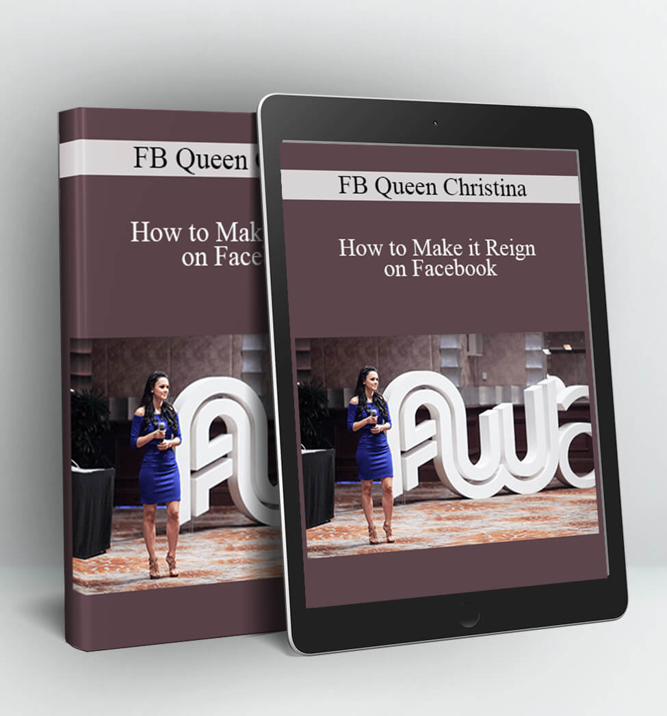 How to Make it Reign on Facebook - FB Queen Christina