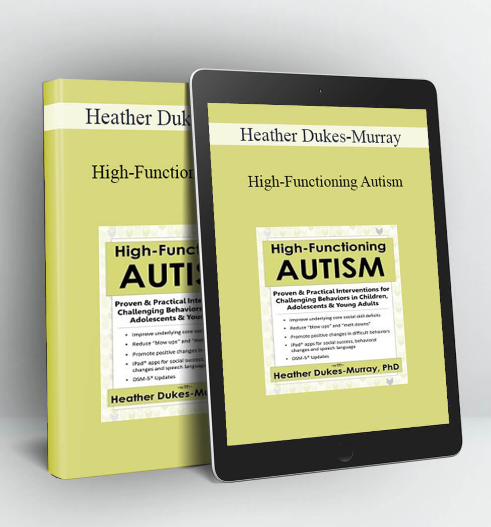 High-Functioning Autism - Heather Dukes-Murray