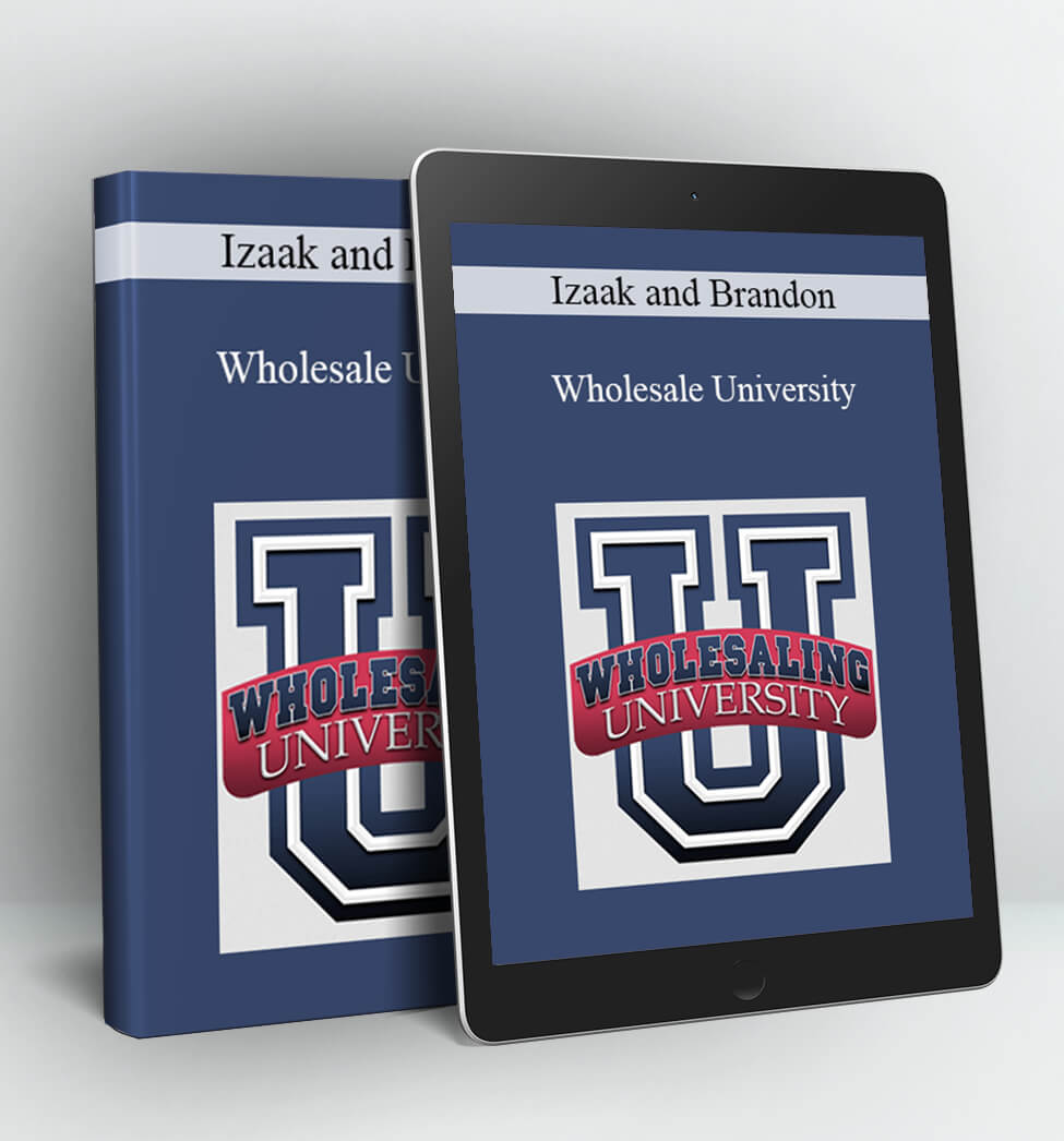 Wholesale University - Izaak and Brandon