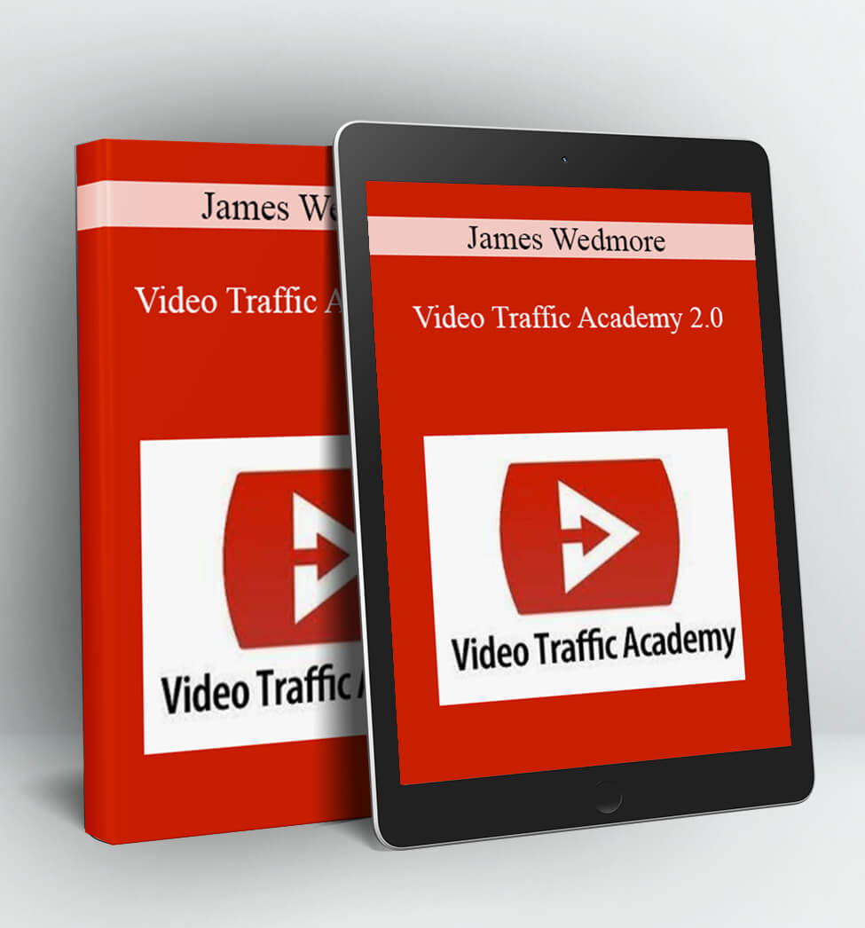 Video Traffic Academy 2.0 - James Wedmore