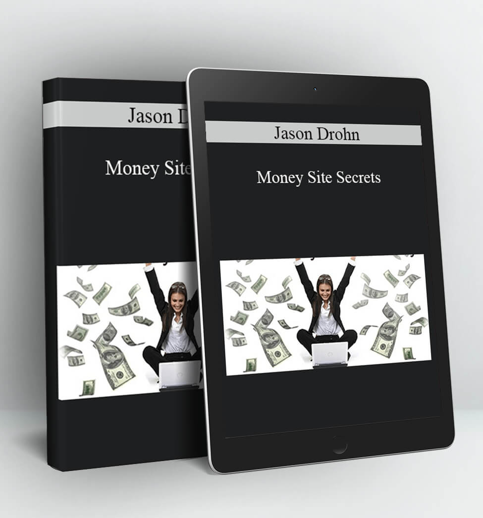 Money Site Secrets - Jason Drohn