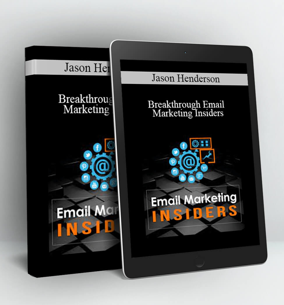 Breakthrough Email Marketing Insiders - Jason Henderson