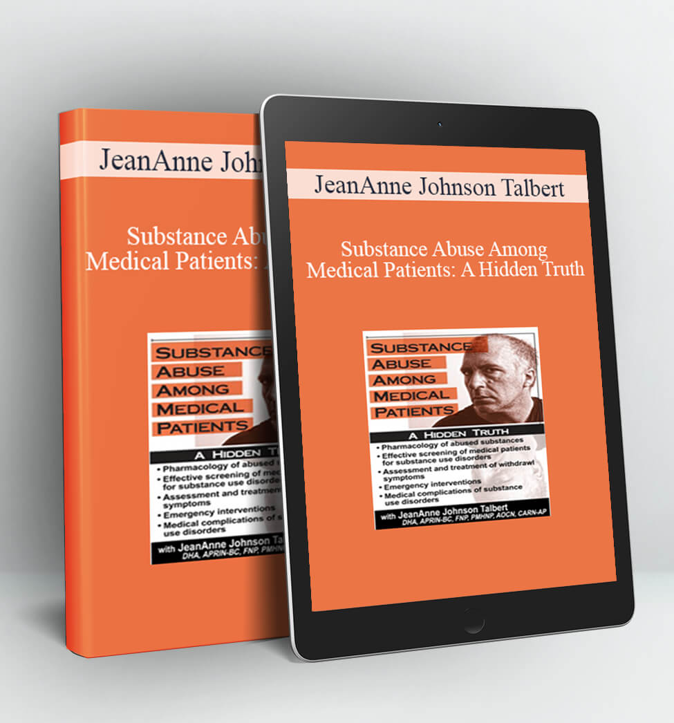 Substance Abuse Among Medical Patients - JeanAnne Johnson Talbert