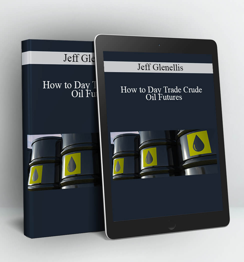 How to Day Trade Crude Oil Futures - Jeff Glenellis