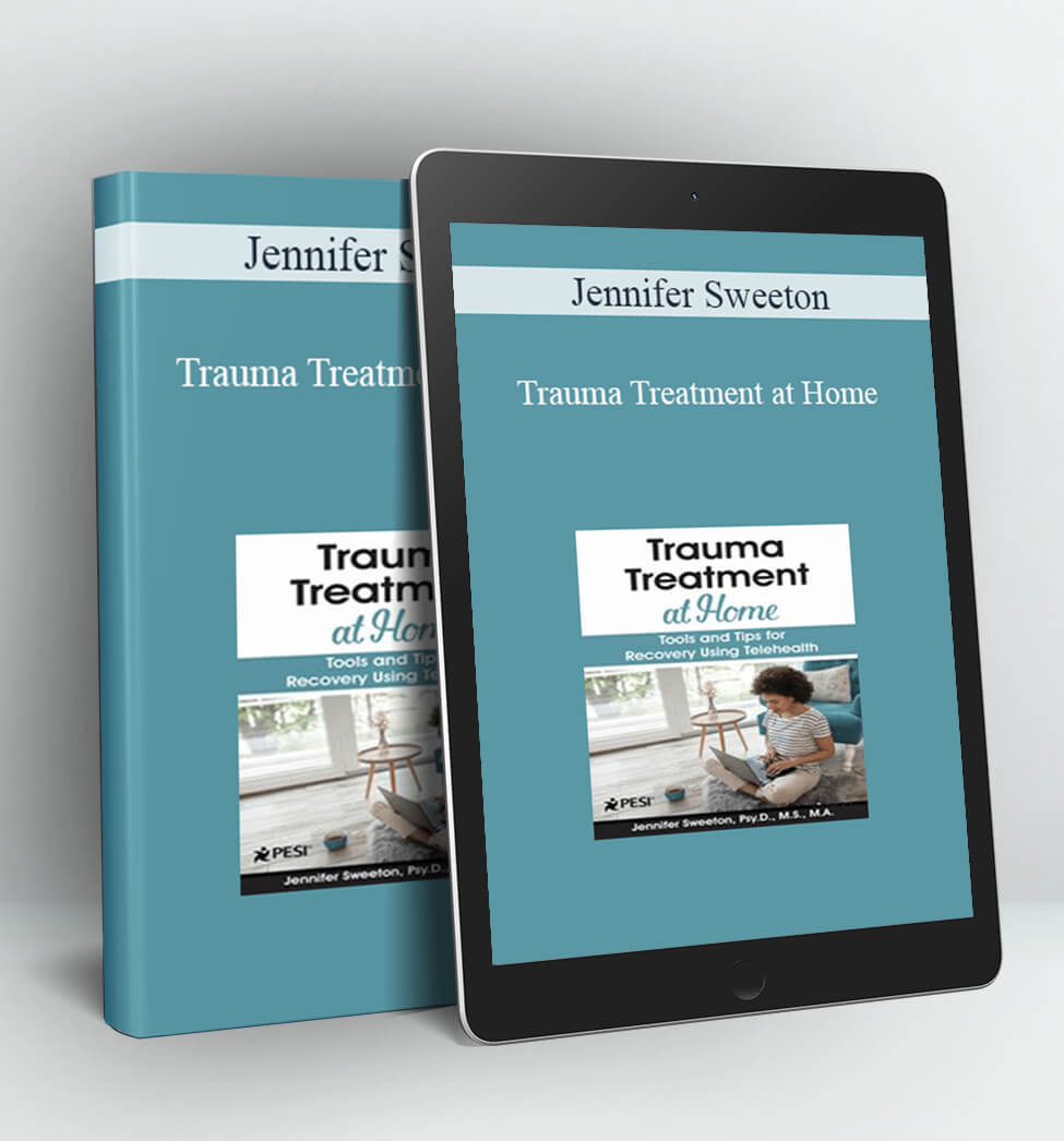 Trauma Treatment at Home - Jennifer Sweeton