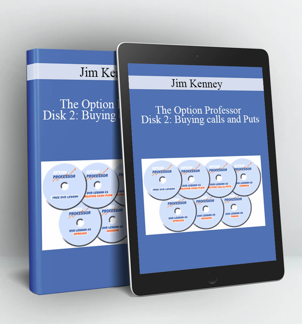 The Option Professor - Disk 2: Buying calls and Puts - Jim Kenney