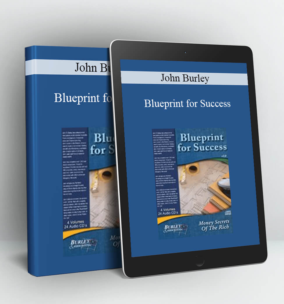 Blueprint for Success - John Burley