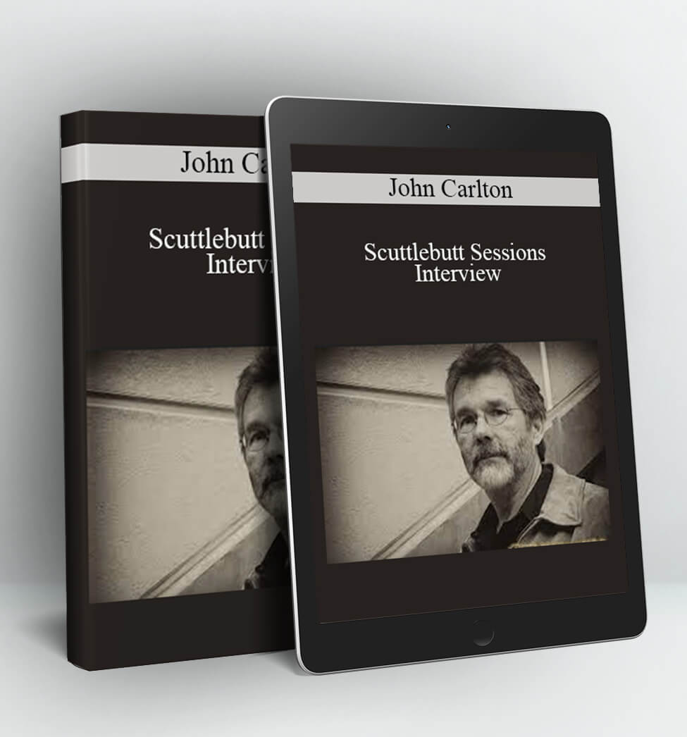 Scuttlebutt Sessions Interview - John Carlton