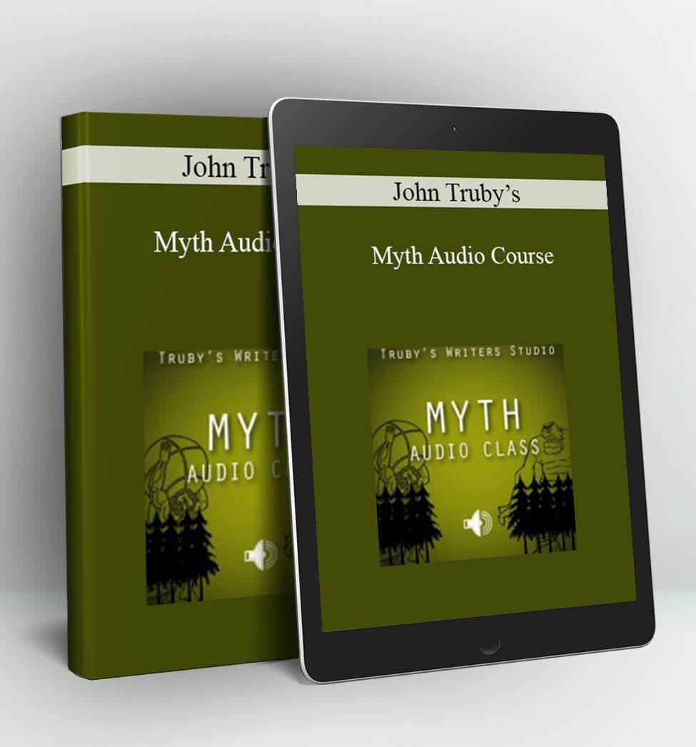 Myth Audio Course - John Truby’s