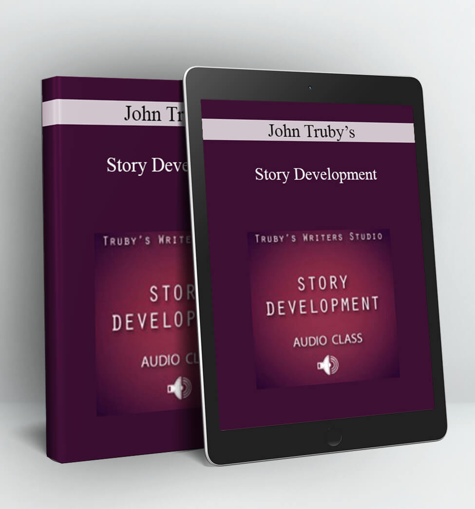 Story Development - John Truby’s