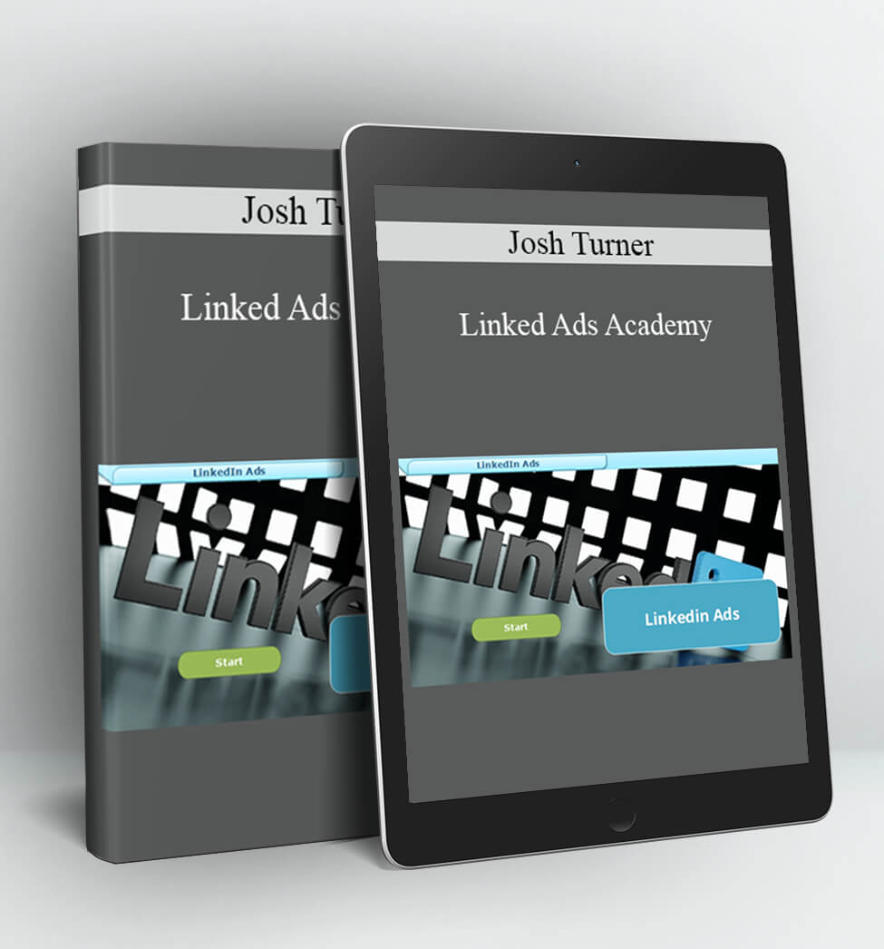 Linked Ads Academy - Josh Turner