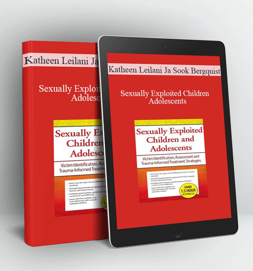 Sexually Exploited Children and Adolescents - Katheen Leilani Ja Sook Bergquist