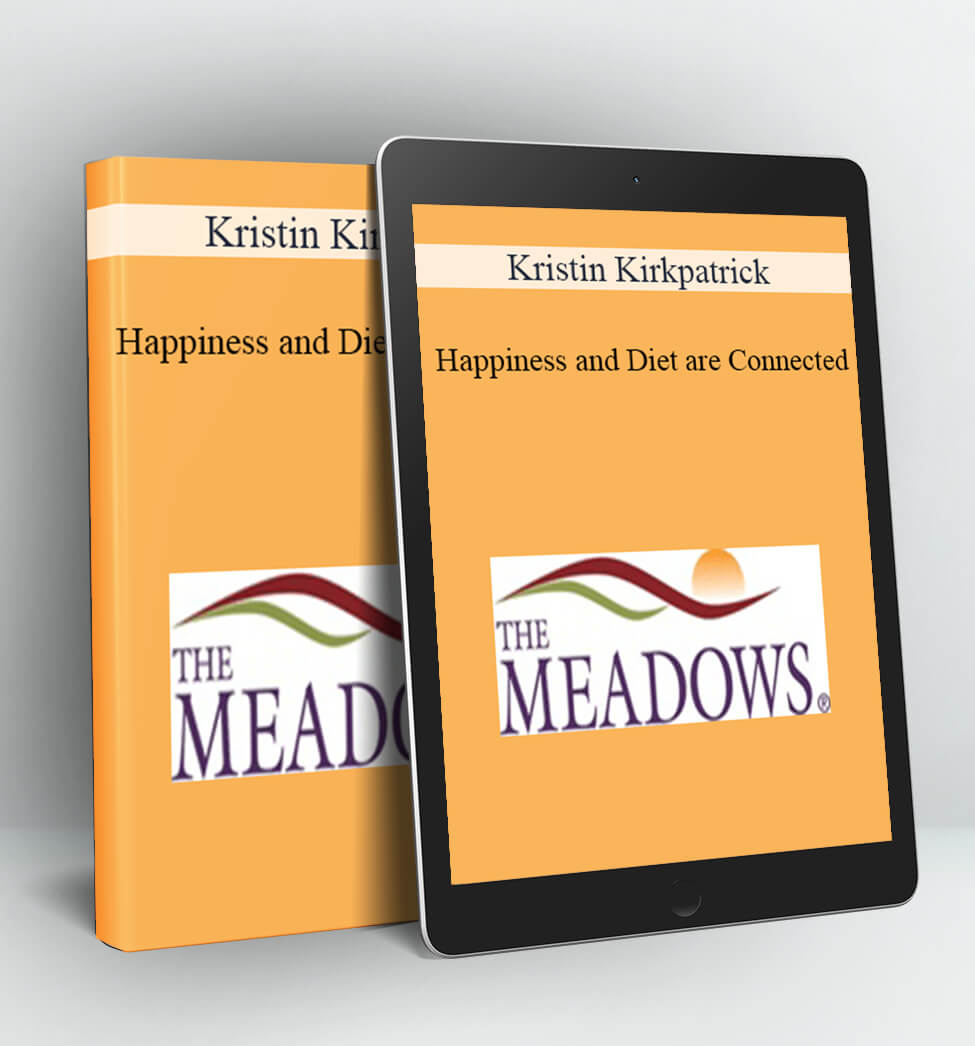 Happiness and Diet are Connected - Kristin Kirkpatrick