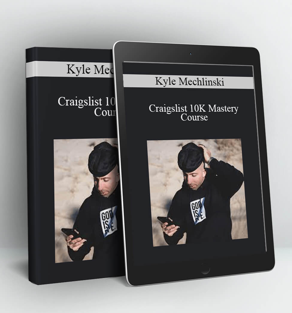 Craigslist 10K Mastery Course - Kyle Mechlinski