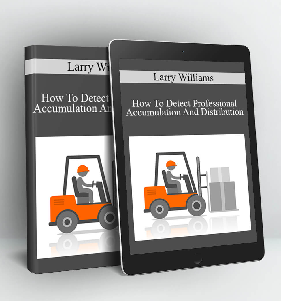 How To Detect Professional Accumulation And Distribution - Larry Williams