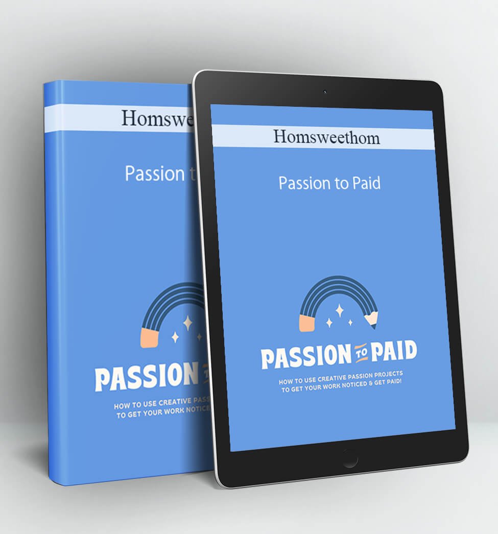 Passion to Paid - Lauren Hom