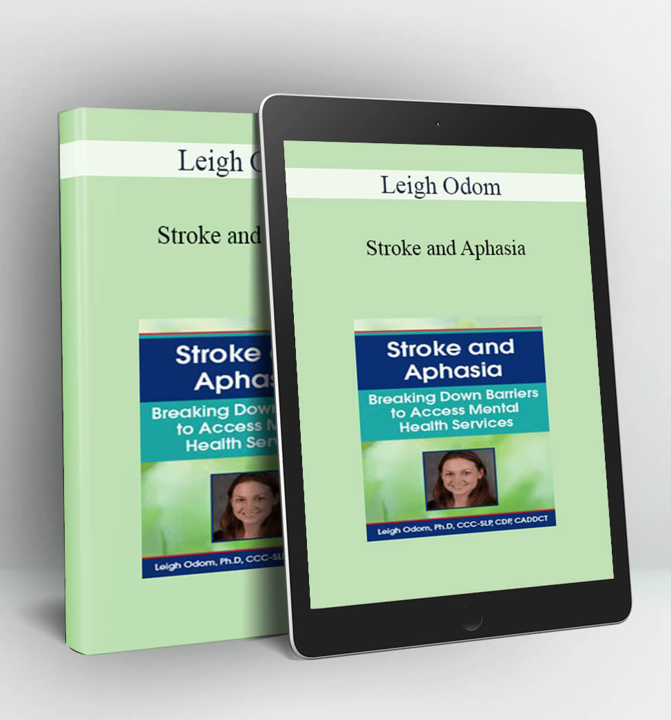 Stroke and Aphasia - Leigh Odom