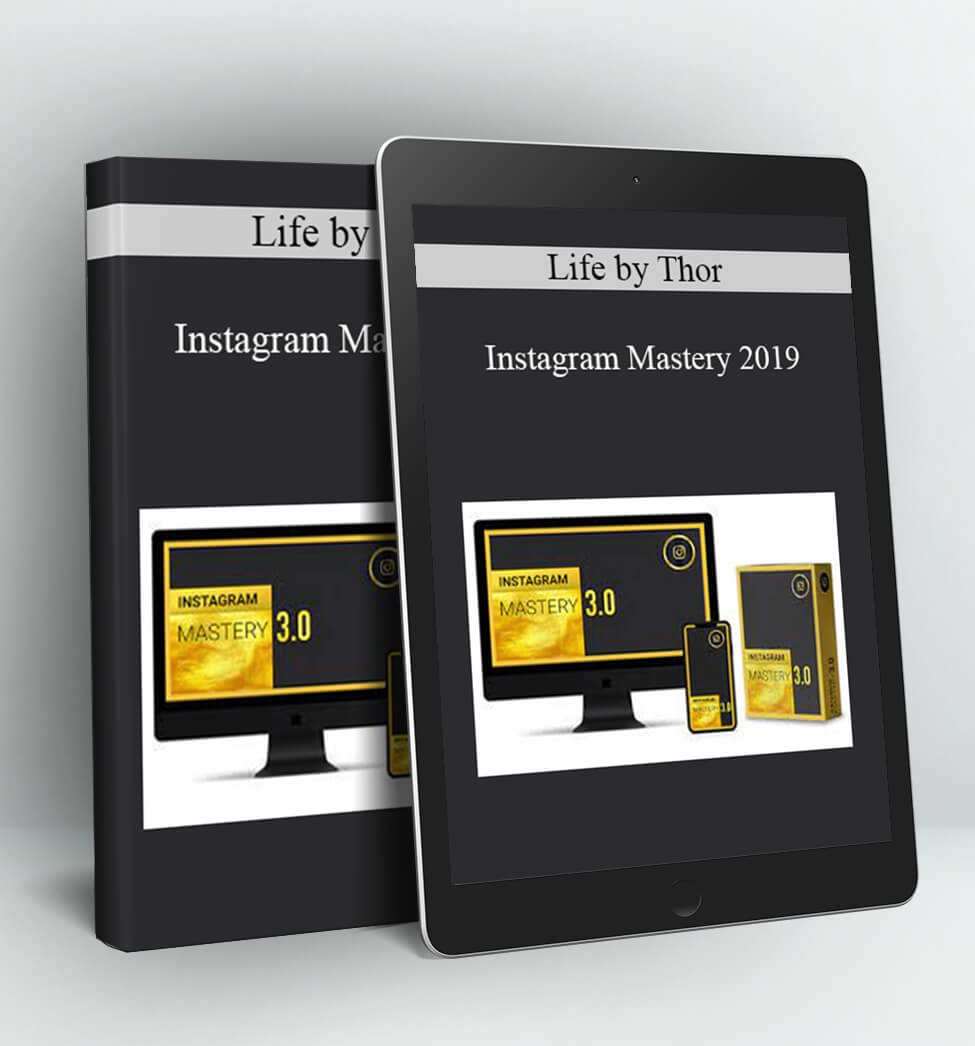 Instagram Mastery 2019 - Life by Thor