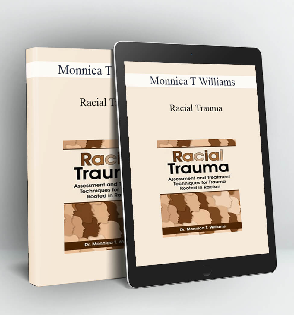 Racial Trauma - Monnica T Williams