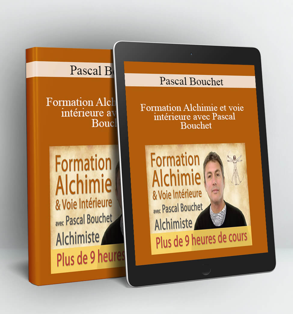 Formation Alchimie et voie intérieure avec - Pascal Bouchet