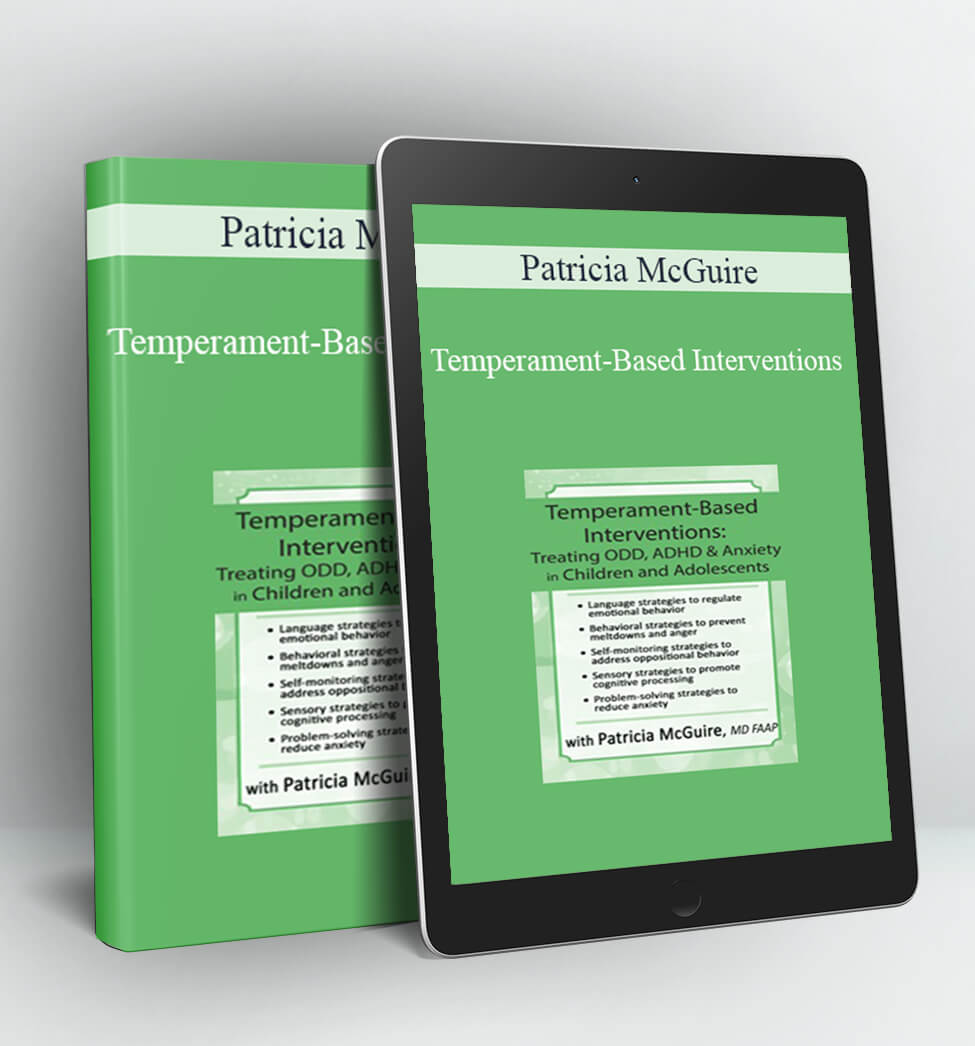 Temperament-Based Interventions - Patricia McGuire