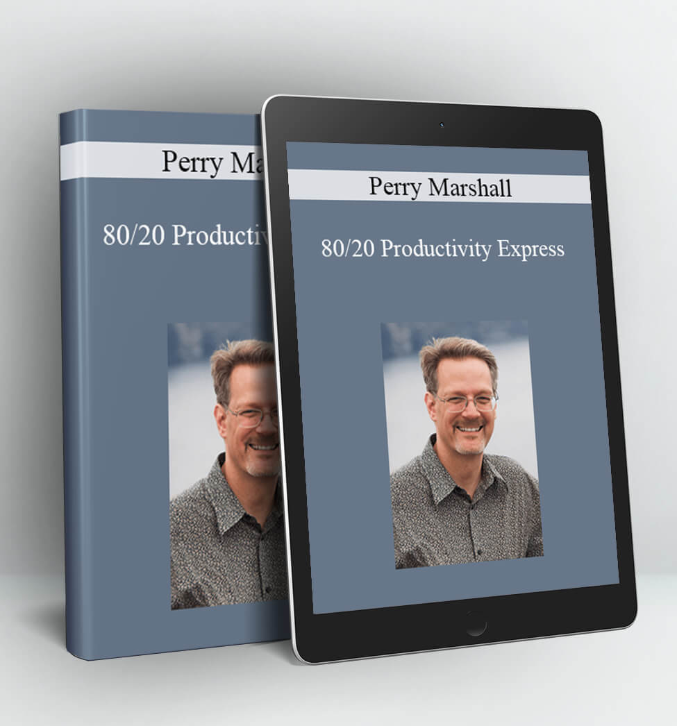 80/20 Productivity Express - Perry Marshall
