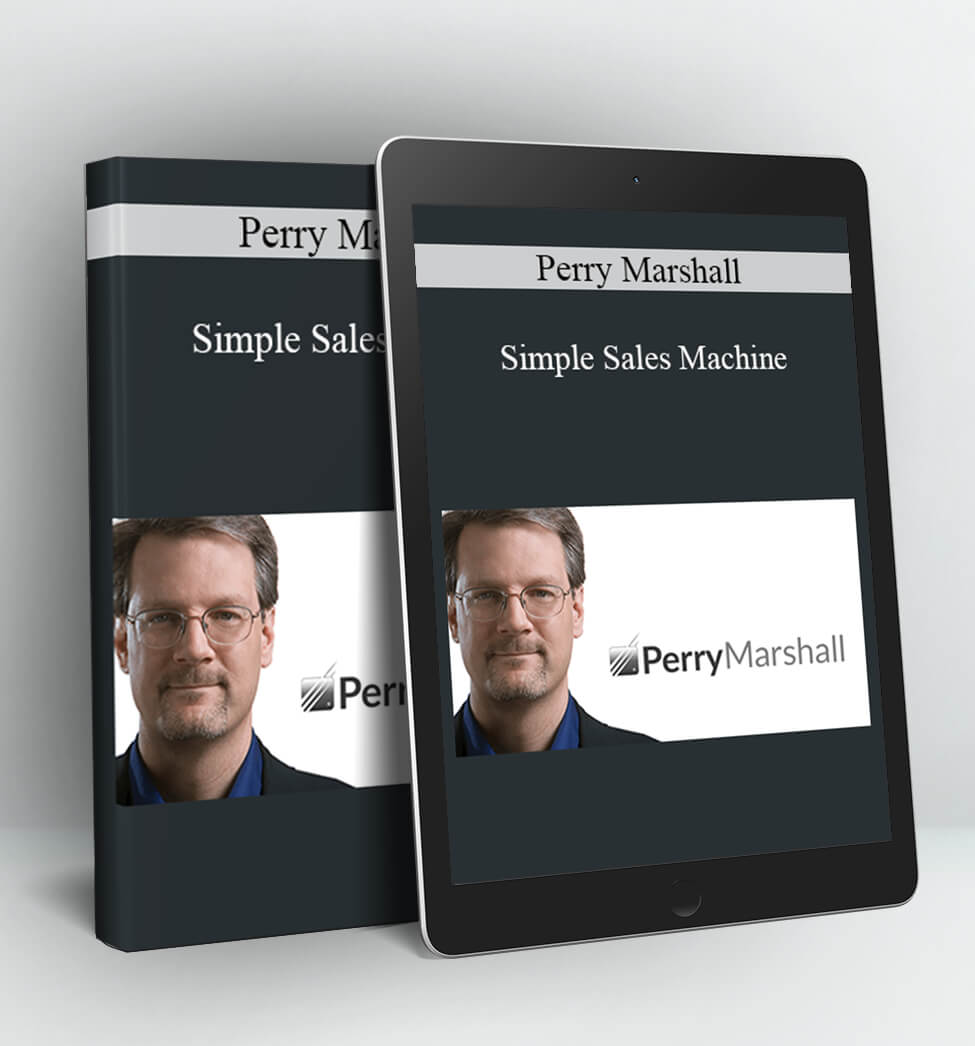 Simple Sales Machine - Perry Marshall