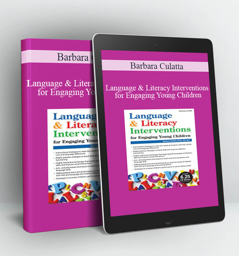 Language & Literacy Interventions for Engaging Young Children - Barbara Culatta