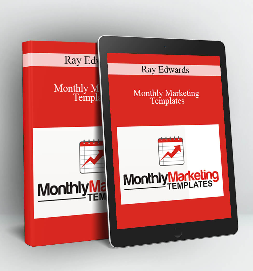 Monthly Marketing Templates - Ray Edwards