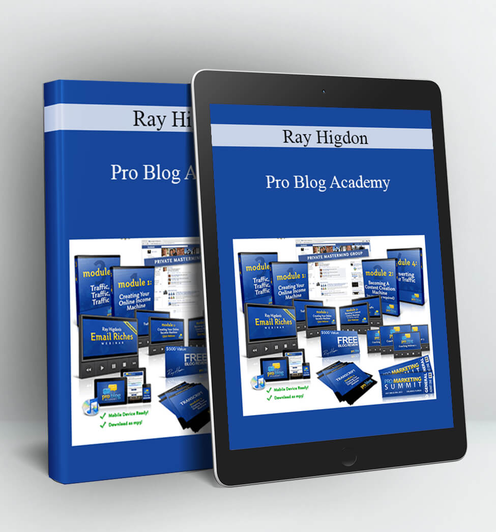 Pro Blog Academy - Ray Higdon