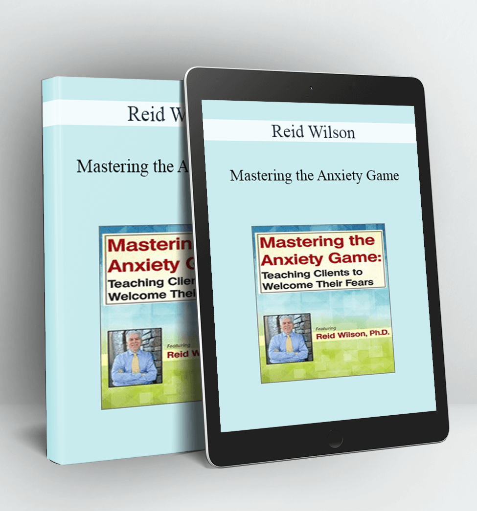 Mastering the Anxiety Game - Reid Wilson